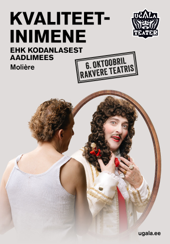 Ugala Teater: Kvaliteetinimene ehk Kodanlasest aadlimees
              
Getter

E, 17/08/2026 - 15:58




            Etendused
                                